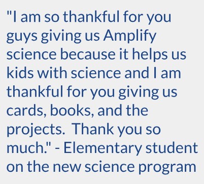 elementary student quote showing appreciation for new science program