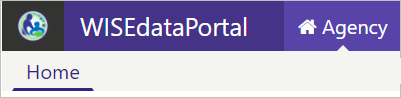 Screenshot of WISEdata Portal, Agency menu item, Home screen buttons