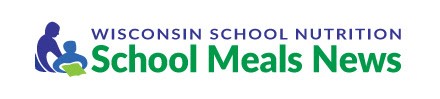 Wisconsin School Nutrition School Meals News
