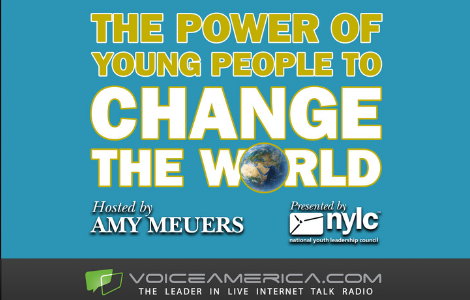 The Power of Young People To Change the World Radio Show